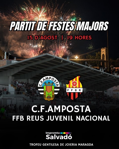 Dissabte 15 d&rsquo;agost 19:00 partit amist�s Festes Majors d&rsquo;Amposta: CF AMPOSTA - FFB REUS JUVENIL